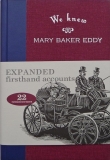 We knew Mary Baker Eddy, Vol.I, englisch